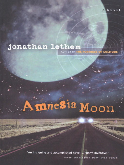 Title details for Amnesia Moon by Jonathan Lethem - Available